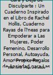Paperback Amiga, l?vate ESA Cara y Deja de Disculparte : Un Cuaderno Inspirado en el Libro de Rachel Hollis, Cuaderno Rayas de l?neas para Empoderar a Las Mujeres, Poder Femenino, Desarrollo Personal, Autoayuda, Amor Propio, Regalos de Ansiedad para Las ni?as, Buen [Spanish] Book