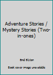 Paperback Adventure Stories / Mystery Stories (Two-in-ones) Book