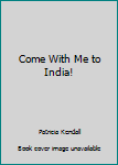 Hardcover Come With Me to India! Book