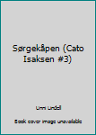 Sørgekåpen (Cato Isaksen book 3) - Book #3 of the Cato Isaksen