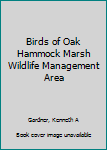Unknown Binding Birds of Oak Hammock Marsh Wildlife Management Area Book
