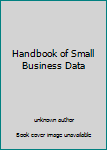 Hardcover Handbook of Small Business Data Book