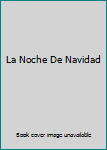 Paperback La Noche De Navidad Book