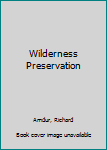 Hardcover Wilderness Preservation Book
