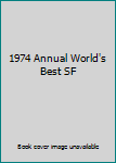 Paperback 1974 Annual World's Best SF Book