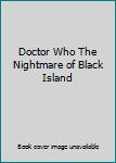 Doctor Who: The Nightmare Of Black Island