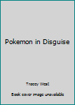 Paperback Pokemon in Disguise Book