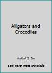 Hardcover Alligators and Crocodiles Book