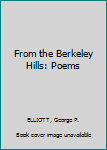 From the Berkeley Hills: Poems