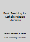 Paperback Basic Teaching for Catholic Religion Education Book