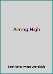 Aiming High