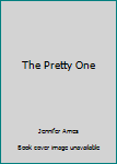 Hardcover The Pretty One Book