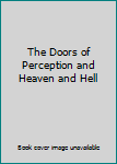 Paperback The Doors of Perception and Heaven and Hell Book