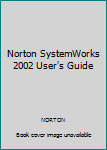 Paperback Norton SystemWorks 2002 User's Guide Book