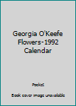 Paperback Georgia O'Keefe Flowers-1992 Calendar Book