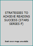 Paperback STRATEGIES TO ACHIEVE READING SUCCESS (STARS SERIES F) Book