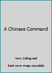 Paperback A Chinese Command Book