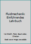 Paperback Fluidmechanik: Einführendes Lehrbuch [German] Book