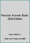 Loose Leaf Pension Answer Book: 2020 Edition Book