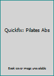 Quick Fix - Pilates ABS Workout