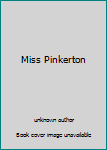 Unknown Binding Miss Pinkerton Book