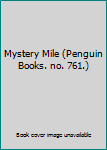 Paperback Mystery Mile (Penguin Books. no. 761.) Book