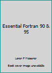 Paperback Essential Fortran 90 & 95 Book