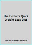 Paperback The Doctor's Quick Weight Loss Diet Book