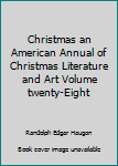 Christmas An American Annual Vol 28