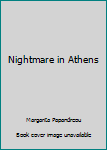 Hardcover Nightmare in Athens Book