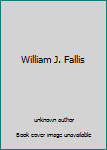 Paperback William J. Fallis Book