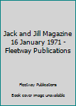 Paperback Jack and Jill Magazine 16 January 1971 - Fleetway Publications Book