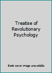 Paperback Treatise of Revolutionary Psychology Book