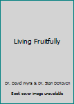 Paperback Living Fruitfully Book