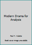 Unknown Binding Modern Drama for Analysis Book