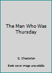 The Man Who Was Thursday