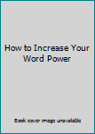 How to Increase Your Word Power
