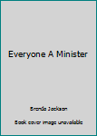 Paperback Everyone A Minister Book