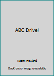 Paperback ABC Drive! Book