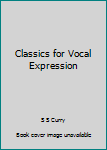 Hardcover Classics for Vocal Expression Book