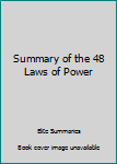 Summary of the 48 Laws of Power