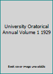 Hardcover University Oratorical Annual Volume 1 1929 Book