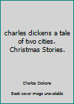 Hardcover charles dickens a tale of two cities. Christmas Stories. Book