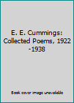 Hardcover E. E. Cummings: Collected Poems, 1922-1938 Book