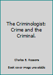 Paperback The Criminologist: Crime and the Criminal. Book