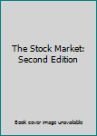Unknown Binding The Stock Market: Second Edition Book