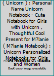 Paperback M?lanie vs OTHERS ( Unicorn ) : Personal Name Unicorn Notebook - Cute Notebook for Girls with Unicorn , Thoughtful Cool Present for M?lanie ( M?lanie Notebook) : Unicorn Personalized Notebooks for Girls and Women Book