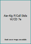 Paperback Aie-Alg F/Coll Stds W/CD 7e Book