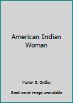 Unknown Binding American Indian Woman Book