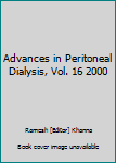 Paperback Advances in Peritoneal Dialysis, Vol. 16 2000 Book